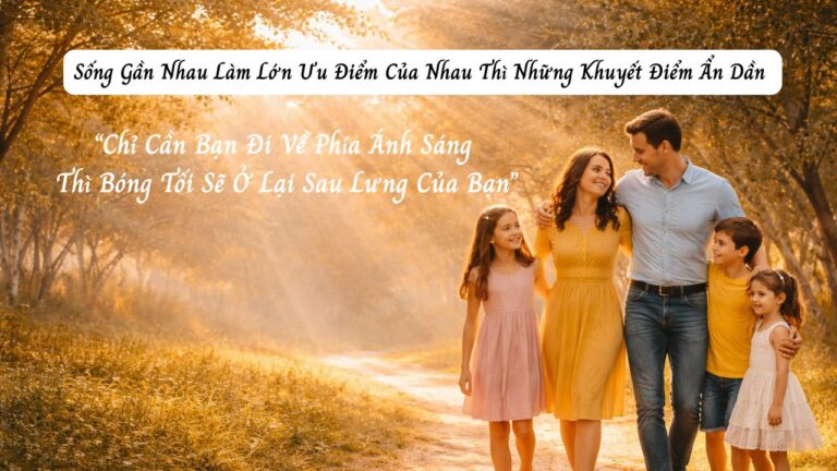 Sống Gần Nhau Làm Lớn Ưu Điểm Của Nhau Thì Những Khuyết Điểm Ẩn Dần – Ứng Dụng Nguyên Lý Ánh Sáng 