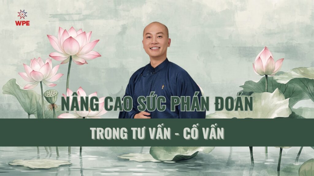 Nâng Cao Sức Phán Đoán Trong Tư Vấn – Cố Vấn